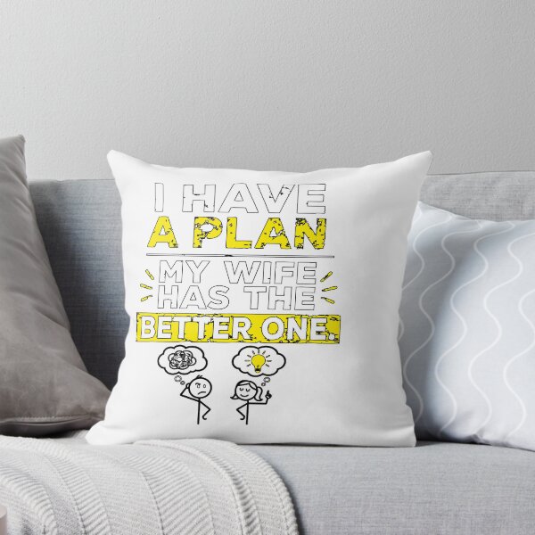 Item preview, I have a plan. My wife has a better one – Funny marriage sayings designed and sold by Hamdy est 1985.