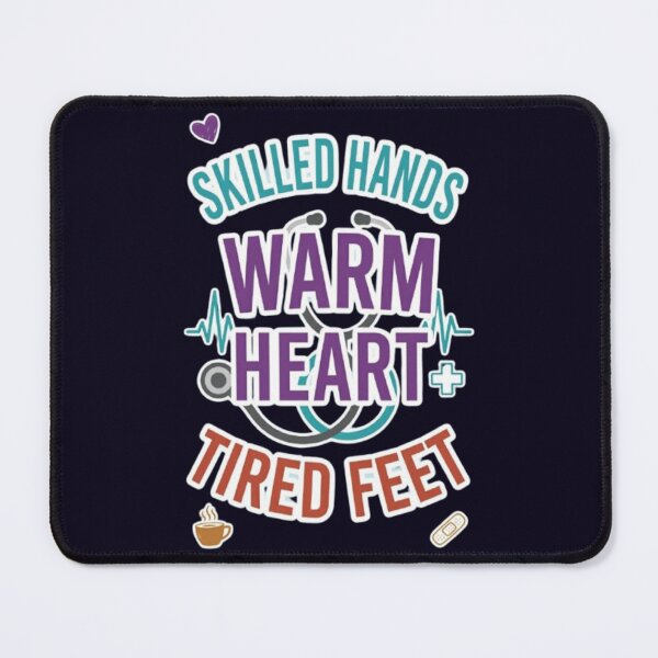 Item preview, Skilled Hands Warm Heart Tired Feet Funny Nurse Healthcare Worker Gift Tshirt designed and sold by HopeAndHustle.