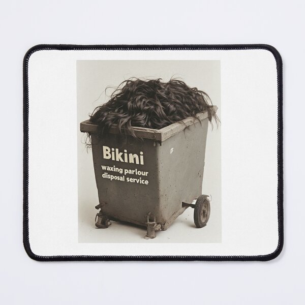 Item preview, Bikini Waxing Disposal Service Joke! designed and sold by IanBakerToons.