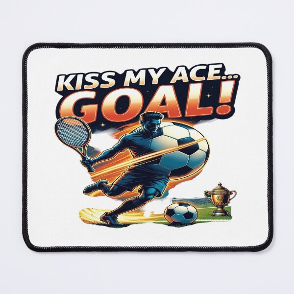 Item preview, Kiss My Ace… GOAL! Funny Soccer & Tennis T-Shirt | Sports Mashup Graphic Tee | Football Lover Gift | Athlete Humor Design designed and sold by Sushikidsntod.