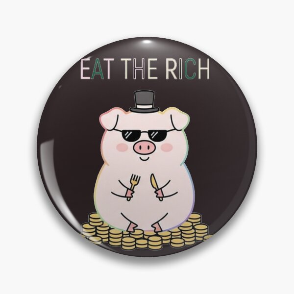 Item preview, eat the rich funny  art designed and sold by  Mudikeys.