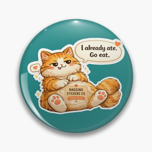 Item preview, NAGGING CAT LaMaisonOfMY I ALREADY ATE, GO EAT. COLLECTION | GREEN Edition | No.01 designed and sold by LaMaisonOfMY.