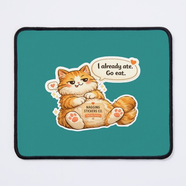 Item preview, NAGGING CAT LaMaisonOfMY I ALREADY ATE, GO EAT. COLLECTION | GREEN Edition | No.01 designed and sold by LaMaisonOfMY.