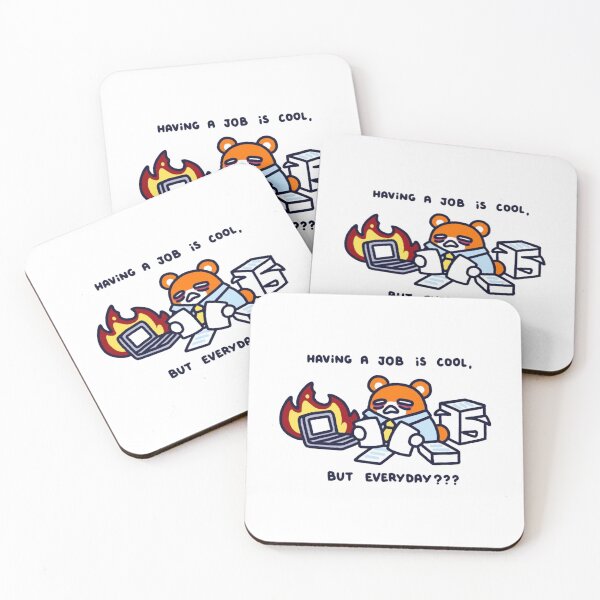 Item preview, Having A Job Is Cool But Everyday Funny Bear Work Burnout designed and sold by JossDesign15.