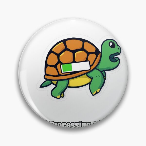Item preview, Turtle - Retracted Processing Please Wait - Funny Turtle Gift designed and sold by pawdrops.