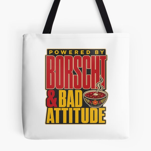 Item preview, Powered by Borscht and Bad Attitude Ukrainian Soup Quote designed and sold by ML-Media.