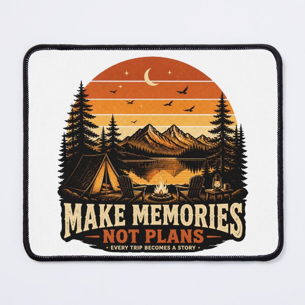 Item preview, Make Memories Not Plans Vintage Camping designed and sold by Cavalier-org.