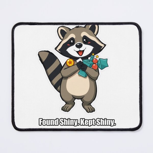 Item preview, Raccoon - Found Shiny Kept Shiny - Funny Raccoon Gift designed and sold by pawdrops.