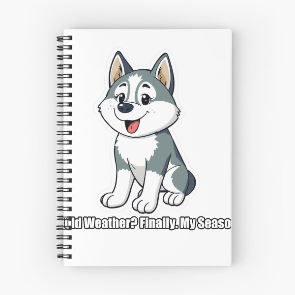Item preview, Husky - Cold Weather Finally My Season - Funny Husky Gift designed and sold by pawdrops.