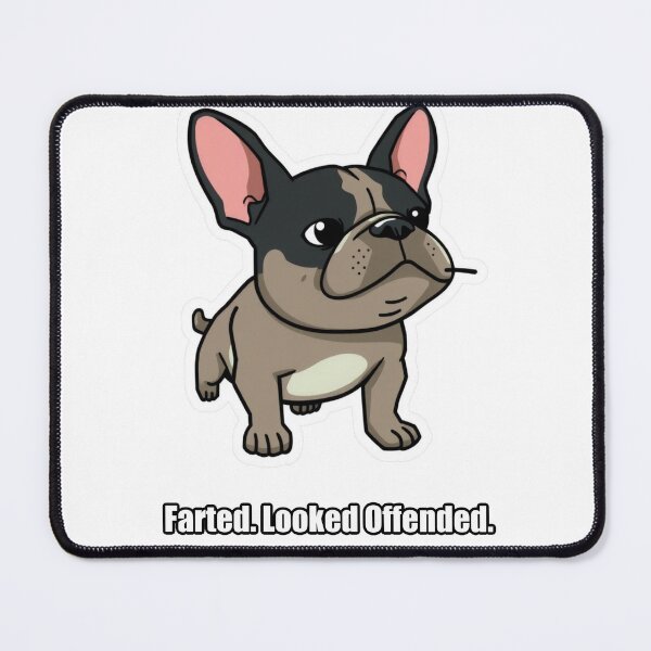 Item preview, French Bulldog - Farted Looked Offended - Funny Frenchie Gift designed and sold by pawdrops.