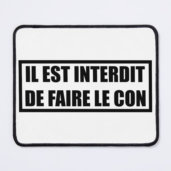Aperçu de l'œuvre il est interdit de faire le con créée et vendue par abstractsmile.