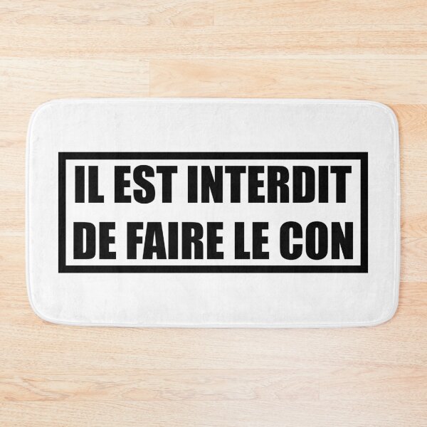 Item preview, il est interdit de faire le con designed and sold by abstractsmile.
