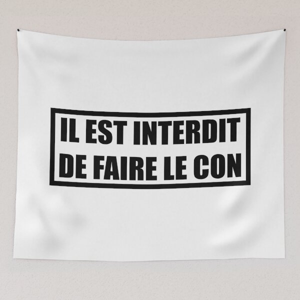 Item preview, il est interdit de faire le con designed and sold by abstractsmile.