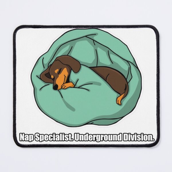 Item preview, Dachshund - Nap Specialist Underground Division - Funny Dachshund Gift designed and sold by pawdrops.