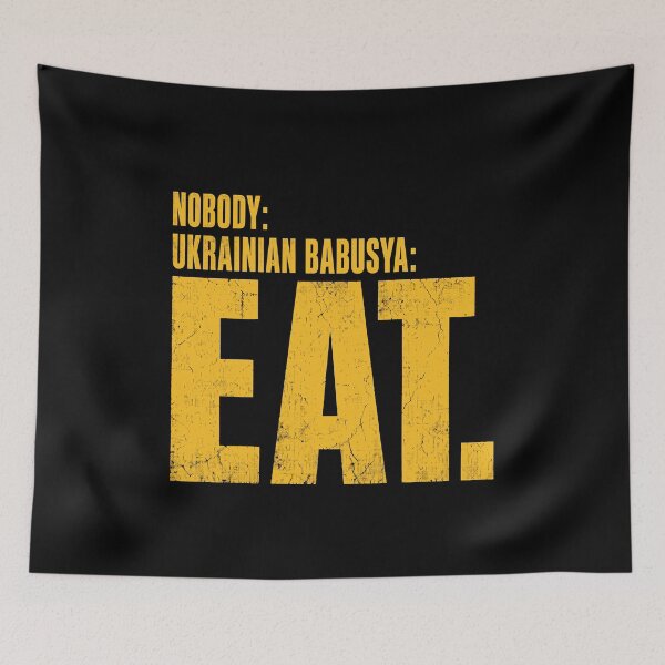 Item preview, Nobody Ukrainian Babusya Eat Funny Quote designed and sold by ML-Media.