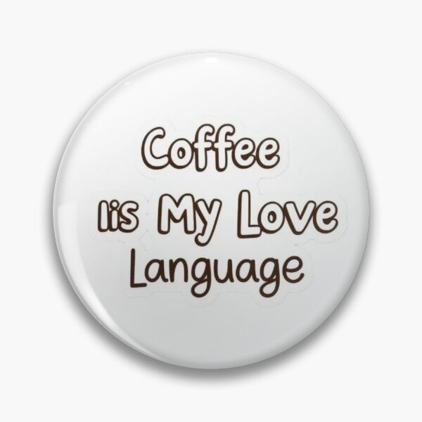 Item preview, Coffee Is My Love Language, Coffee quote, Coffee Lover Coffee Mug designed and sold by surbhiArt.