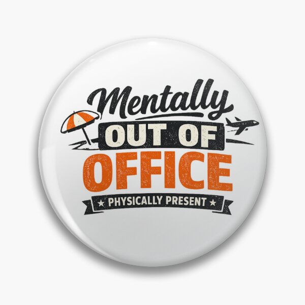 Item preview, Mentally Out of Office | Physically Present designed and sold by Ripoubsb.