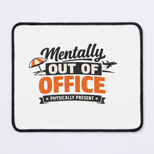 Item preview, Mentally Out of Office | Physically Present designed and sold by Ripoubsb.