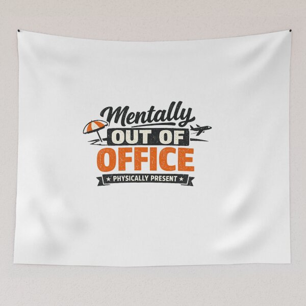 Item preview, Mentally Out of Office | Physically Present designed and sold by Ripoubsb.