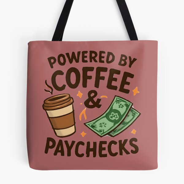 Item preview, Powered by Coffee & Paychecks – Funny Coffee Lover Typography | Office Humor Design designed and sold by KAM-KAM-STORE.