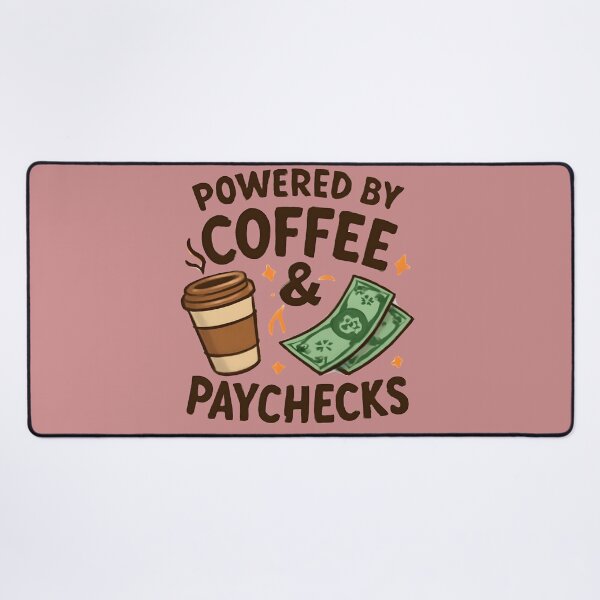 Item preview, Powered by Coffee & Paychecks – Funny Coffee Lover Typography | Office Humor Design designed and sold by KAM-KAM-STORE.