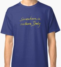 Irgendwo in Norditalien ... Classic T-Shirt