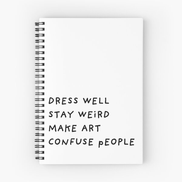 Item preview, DRESS WELL STAY WEIRD MAKE ART CONFUSE PEOPLE designed and sold by abstractsmile.