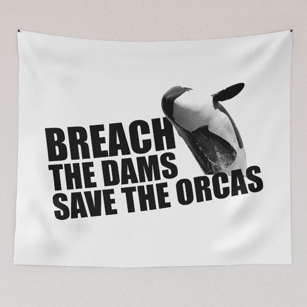 Item preview, BREACH THE DAMS SAVE THE ORCAS designed and sold by onlycooltshirts.