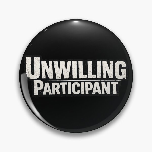Item preview, Unwilling Participant 2 designed and sold by DesignsMjB.