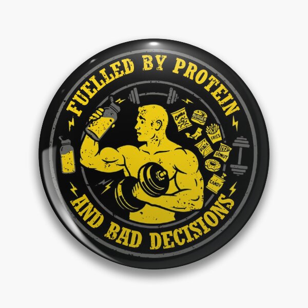 Item preview, Fuelled by Protein and Bad Decisions designed and sold by LoganDzign.