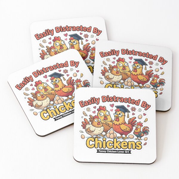 Item preview, Easily Distracted By Chickens, Sorry, I Saw A Chicken designed and sold by mdbrna.