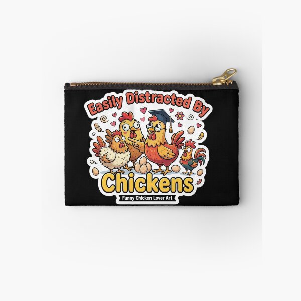 Item preview, Easily Distracted By Chickens, Sorry, I Saw A Chicken designed and sold by mdbrna.
