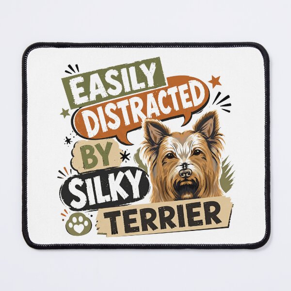 Item preview, Easily Distracted By Silky Terrier Dog Owner Pet Lover designed and sold by HumansStuck12.