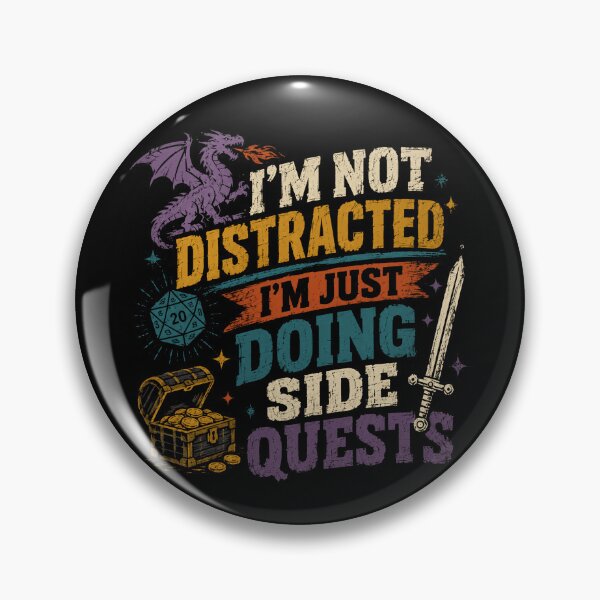 Item preview, I'm Not Distracted I'm Just Doing Side Quests RPG Dungeons Dragons Gamer designed and sold by RetroMini2026.