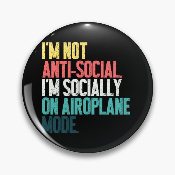 Item preview, I'm Not Anti-Social I'm Socially On Airplane Mode Introvert Humor Quiet Personality designed and sold by RetroMini2026.