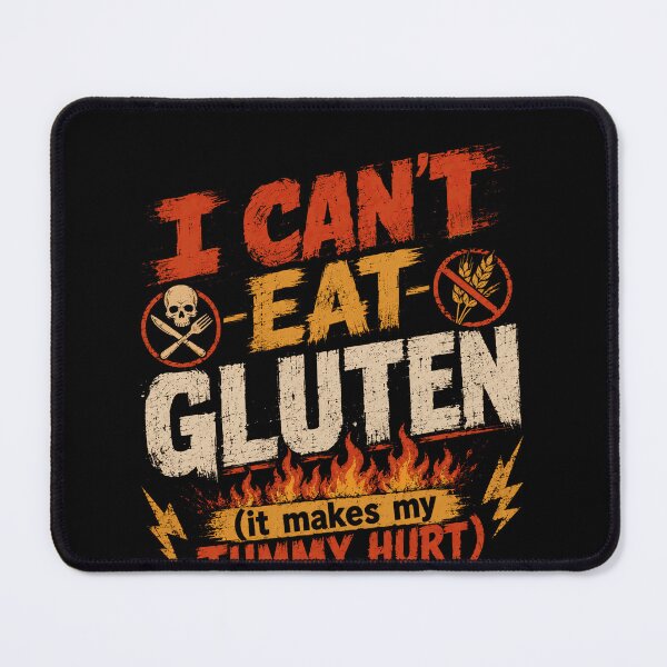 Item preview, I Can't Eat Gluten - (It Makes My Tummy Hurt) Gluten Free Diet Celiac Awareness designed and sold by RetroMini2026.