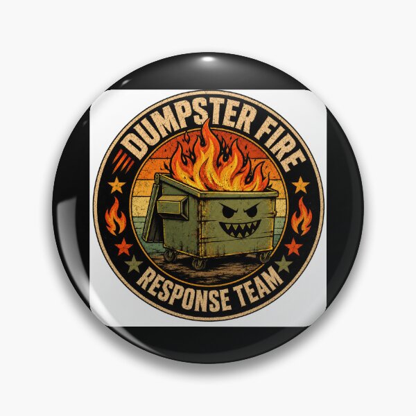 Item preview, Dumpster Fire Response Team Chaos Humor Sarcasm Meme designed and sold by RetroMini2026.