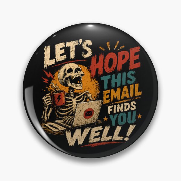 Item preview, Let's Hope This Email Finds You Well! Funny Office Worker Email Humor Remote Work Burnout designed and sold by RetroMini2026.