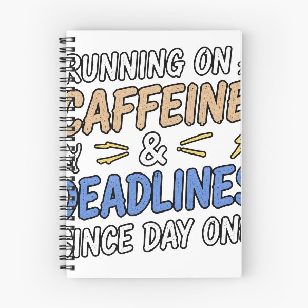 Item preview, Running on Caffeine and Deadlines designed and sold by houseoflushella.