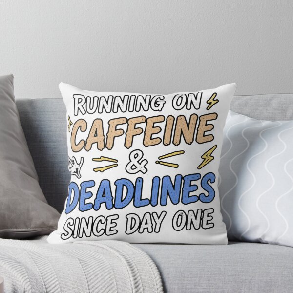 Item preview, Running on Caffeine and Deadlines designed and sold by houseoflushella.