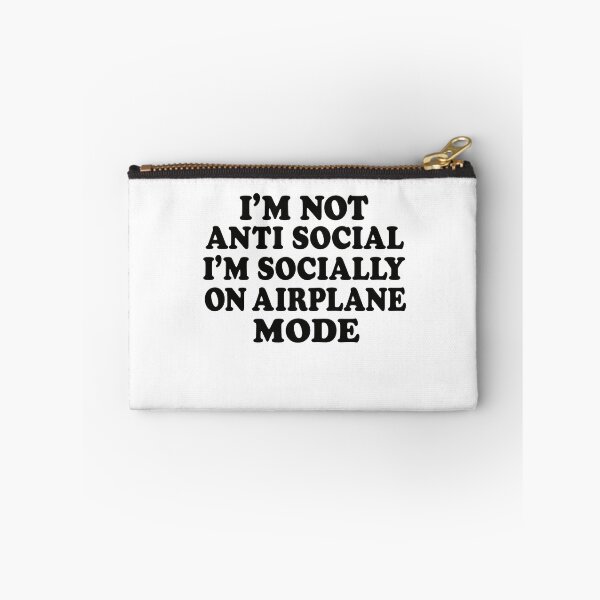 Item preview, I'm Not Anti Social I'm Socially On Airplane Mode Introvert Personality Humor designed and sold by HumansStuck12.