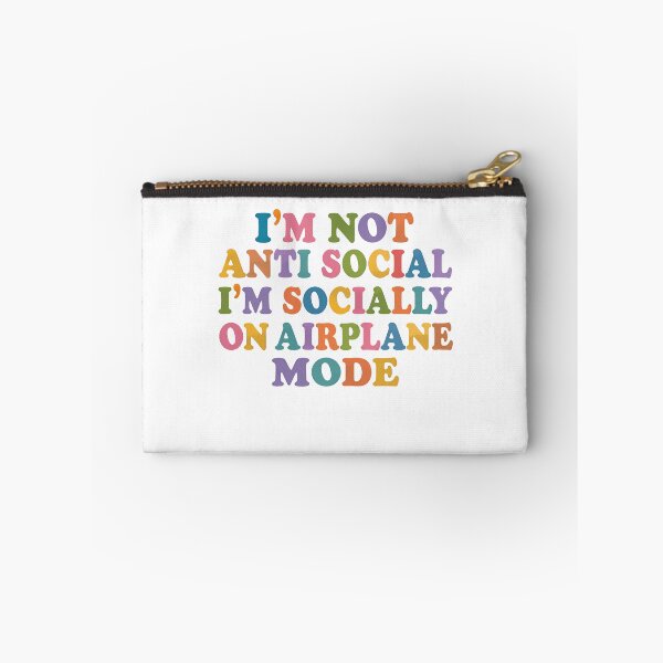Item preview, I'm Not Anti Social I'm Socially On Airplane Mode Introvert Humor Social Statement designed and sold by HumansStuck12.