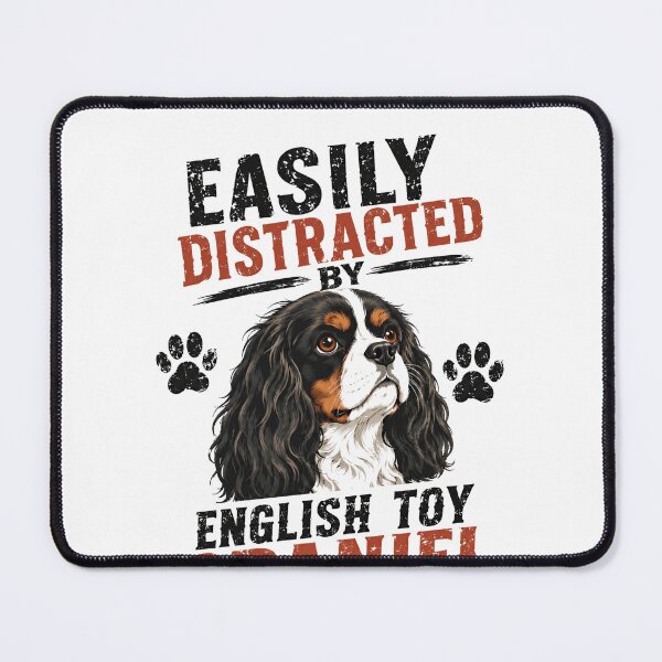 Item preview, Easily Distracted By English Toy Spaniel Dog Lover Owner designed and sold by HumansStuck12.