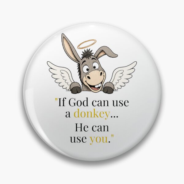 Item preview, If God Can Use A Donkey He Can Use You  -  Angel Wings designed and sold by GibasVisuals.
