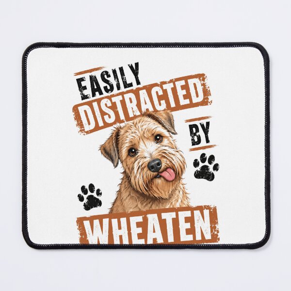 Item preview, Easily Distracted By Wheaten Terrier Dog Lover Pet Owner designed and sold by HumansStuck12.