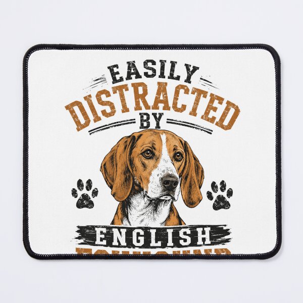 Item preview, Easily Distracted By English Foxhound Dog Lover Pet Owner Canine Hound designed and sold by HumansStuck12.