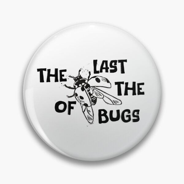 Item preview, The Last of the Bugs designed and sold by drawwithstars.