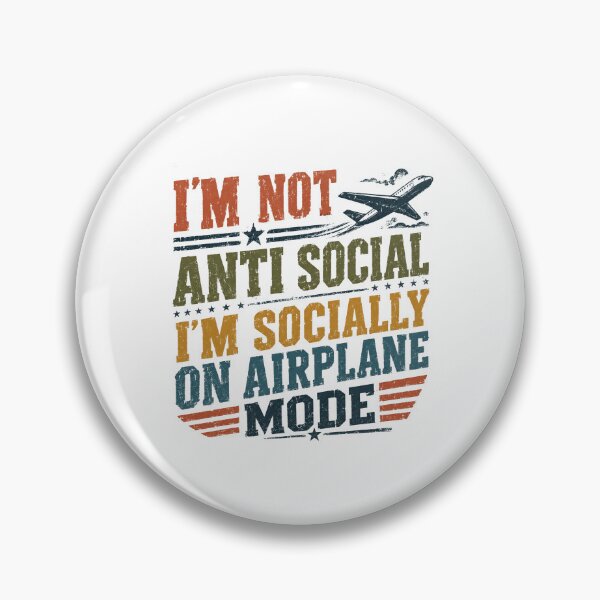 Item preview, I'm Not Anti Social I'm Socially On Airplane Mode Pilot Funny Flying Travel Aviation designed and sold by HumansStuck12.
