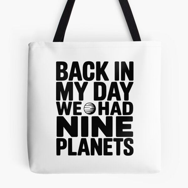 Item preview, Back In My Day We Had Nine Planets designed and sold by Frank Ring.