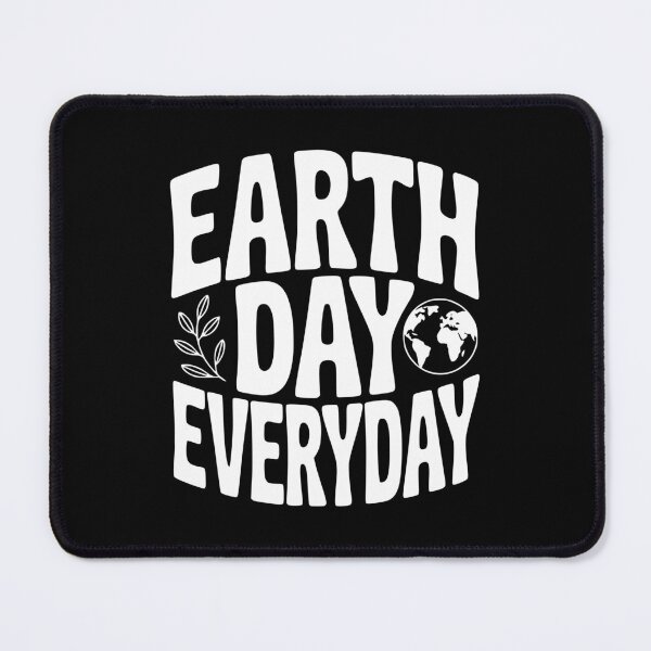 Item preview, Earth Day Everyday designed and sold by Frank Ring.